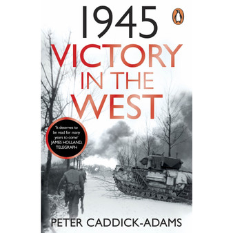 1945: Victory in the West - ISBN 9781529157734