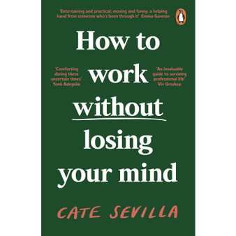 How to Work Without Losing Your Mind - ISBN 9780241988992