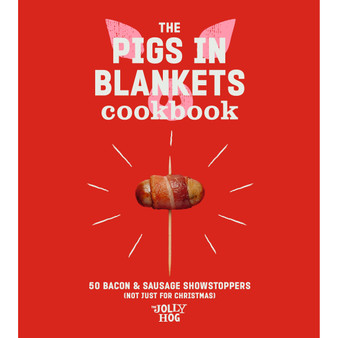 The Pigs in Blankets Cookbook - ISBN 9781529902389