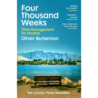 Four Thousand Weeks - ISBN 9781784704001