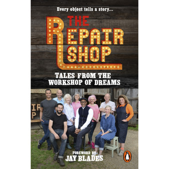 The Repair Shop: Tales from the Workshop of Dreams - ISBN 9781785947667