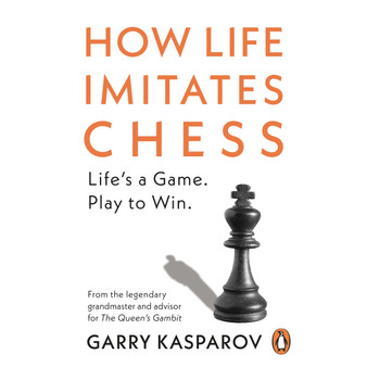 How Life Imitates Chess - ISBN 9781529156294