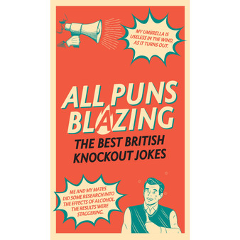 All Puns Blazing - ISBN 9781529109313