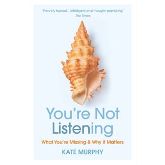 You’re Not Listening - ISBN 9781784709402