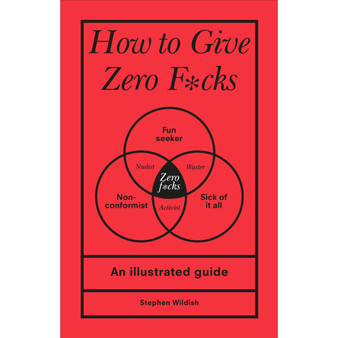 How to Give Zero F*cks - ISBN 9781529107579