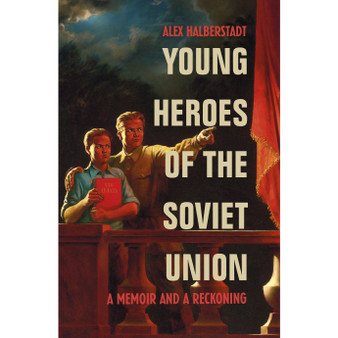 Young Heroes of the Soviet Union - ISBN 9780224084918