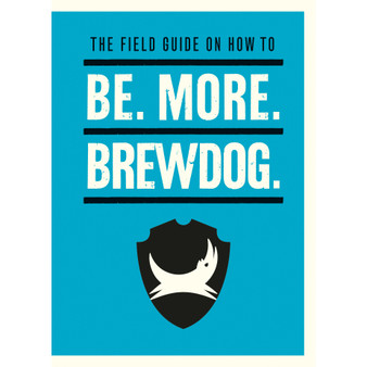 Be. More. BrewDog. - ISBN 9781529106855