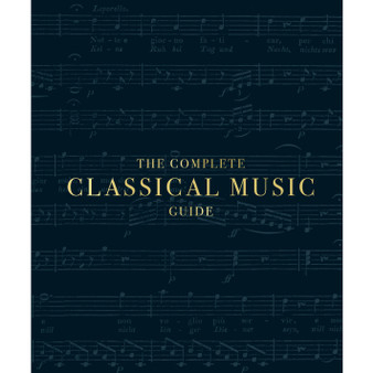 The Complete Classical Music Guide - ISBN 9780241422984