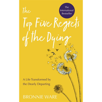 Top Five Regrets of the Dying - ISBN 9781788173421