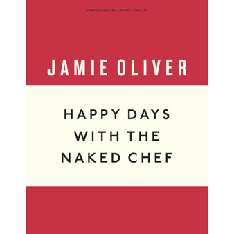 Happy Days with the Naked Chef - ISBN 9781405933537