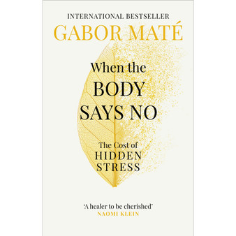 When the Body Says No - ISBN 9781785042225