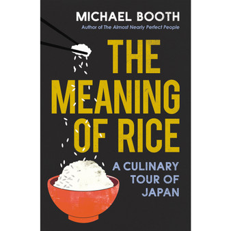 The Meaning of Rice - ISBN 9781784704230