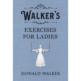 Walker's Exercises for Ladies - ISBN 9780241349168