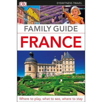 DK Eyewitness Family Guide France - ISBN 9780241309193