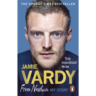 Jamie Vardy: From Nowhere, My Story - ISBN 9781785034848