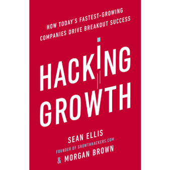 Hacking Growth - ISBN 9780753545379