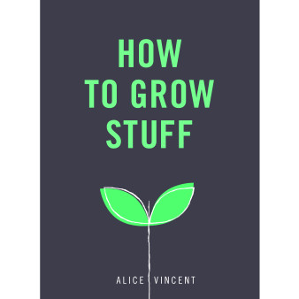 How to Grow Stuff - ISBN 9781785035593