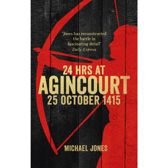 24 Hours at Agincourt - ISBN 9780753555460