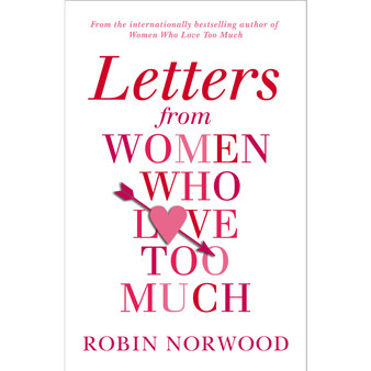 Letters from Women Who Love Too Much - ISBN 9781784751616