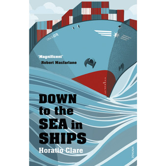 Down To The Sea In Ships - ISBN 9780099526292