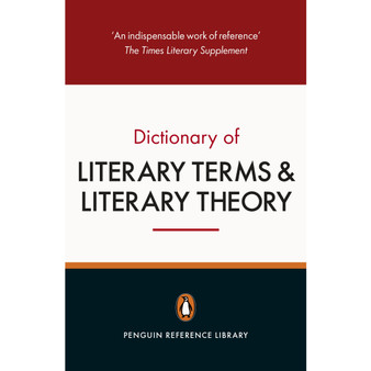 The Penguin Dictionary of Literary Terms and Literary Theory - ISBN 9780141047157