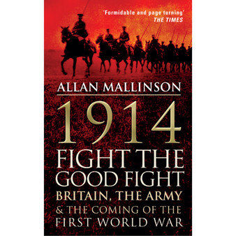 1914: Fight the Good Fight - ISBN 9780857500595