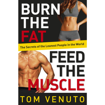 Burn the Fat, Feed the Muscle - ISBN 9780091954925
