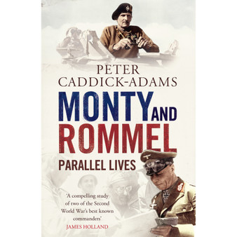 Monty and Rommel: Parallel Lives - ISBN 9781848091542