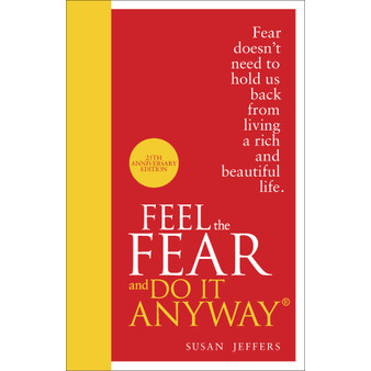 Feel The Fear And Do It Anyway - ISBN 9780091947446