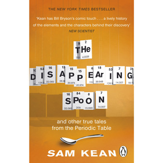 The Disappearing Spoon...and other true tales from the Periodic Table - ISBN 9780552777506
