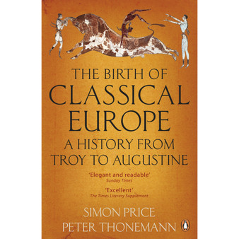 The Birth of Classical Europe - ISBN 9780140274851