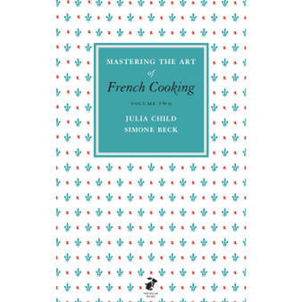 Mastering the Art of French Cooking, Vol.2 - ISBN 9780241953402