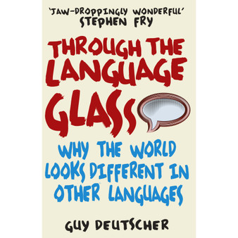 Through the Language Glass - ISBN 9780099505570