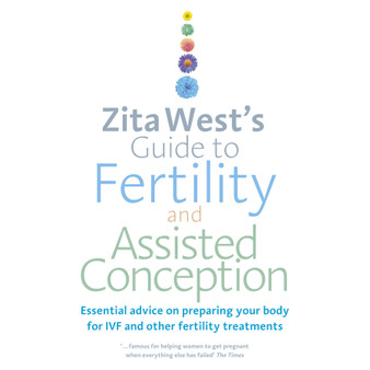 Zita West's Guide to Fertility and Assisted Conception - ISBN 9780091929343