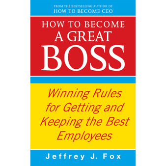 How To Become A Great Boss - ISBN 9780091935436