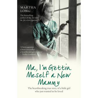Ma, I'm Gettin Meself a New Mammy - ISBN 9781845964498