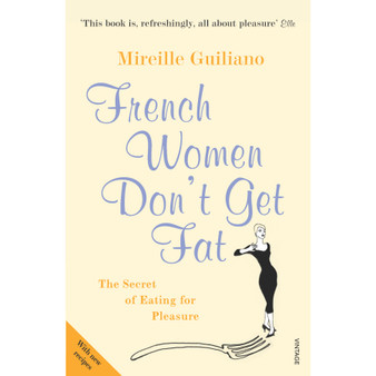 French Women Don't Get Fat - ISBN 9780099481324