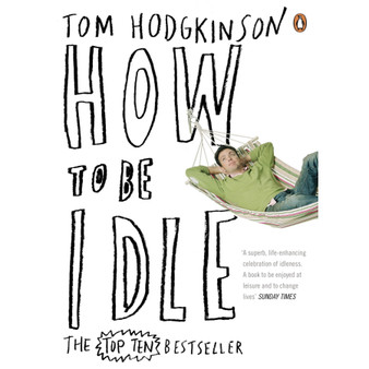 How to be Idle - ISBN 9780141015064