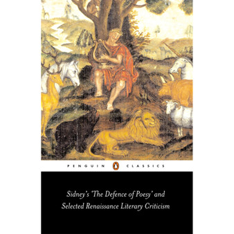 Sidney's 'The Defence of Poesy' and Selected Renaissance Literary Criticism - ISBN 9780141439389