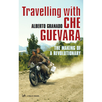 Travelling With Che Guevara - ISBN 9781844134267