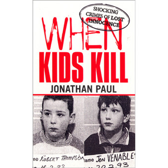When Kids Kill - ISBN 9780753507582