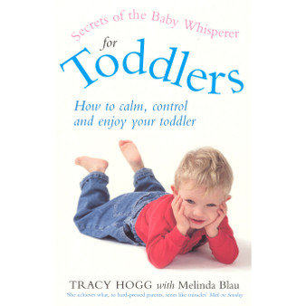 Secrets Of The Baby Whisperer For Toddlers - ISBN 9780091884598