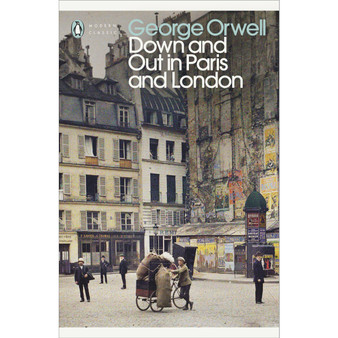 Down and Out in Paris and London - ISBN 9780141184388