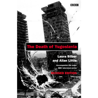 The Death of Yugoslavia - ISBN 9780140261684