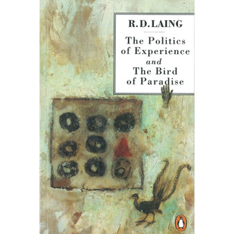 The Politics of Experience and The Bird of Paradise - ISBN 9780140134865