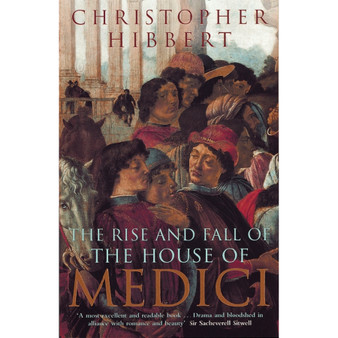 The Rise and Fall of the House of Medici - ISBN 9780140050905