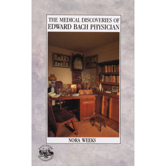 The Medical Discoveries Of Edward Bach Physician - ISBN 9780852070017