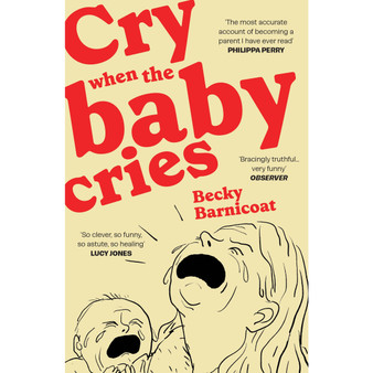 Cry When the Baby Cries - ISBN 9781529977172