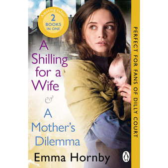 A Shilling for a Wife & A Mother's Dilemma: Omnibus Edition - ISBN 9781804999837