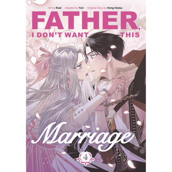 Father, I Don't Want This Marriage, Vol. 4 - ISBN 9781911720133
